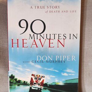 90 Minutes in Heaven book true story of death and life